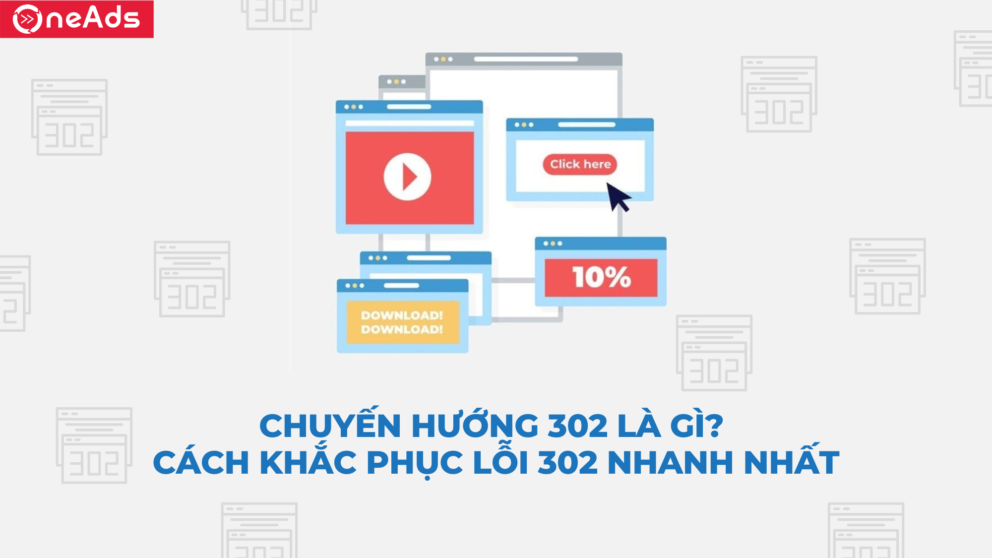 Chuyển hướng 302 là gì? Cách khắc phục lỗi 302 nhanh nhất