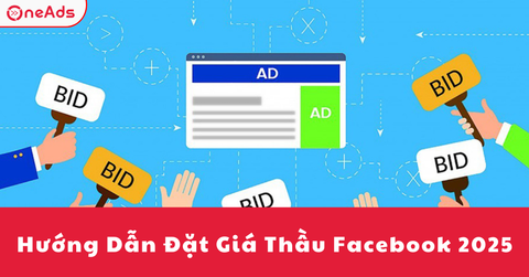 Hướng Dẫn Đặt Giá Thầu Facebook 2025