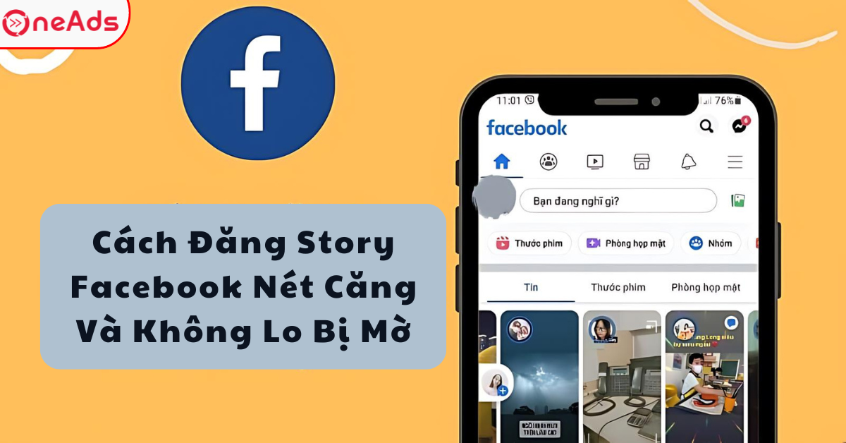 Cách Đăng Story Facebook Nét Căng Và Không Lo Bị Mờ