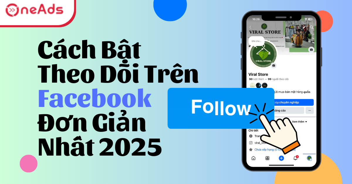 Cách Bật Theo Dõi Trên Facebook Đơn Giản Nhất 2025