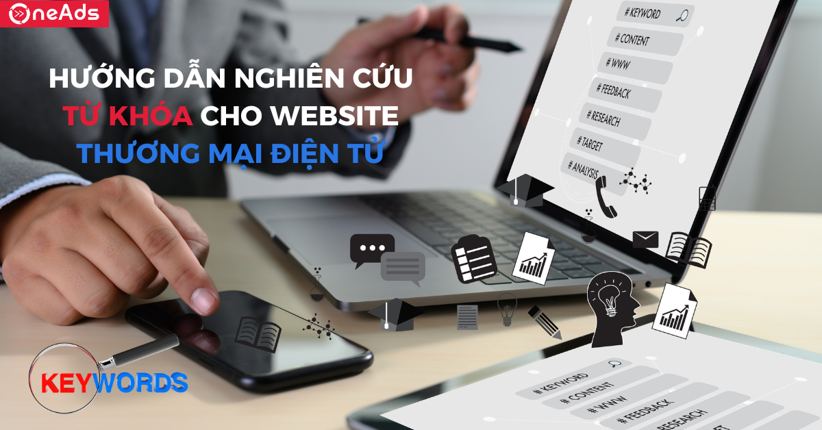 Hướng dẫn nghiên cứu từ khóa cho website thương mại điện tử