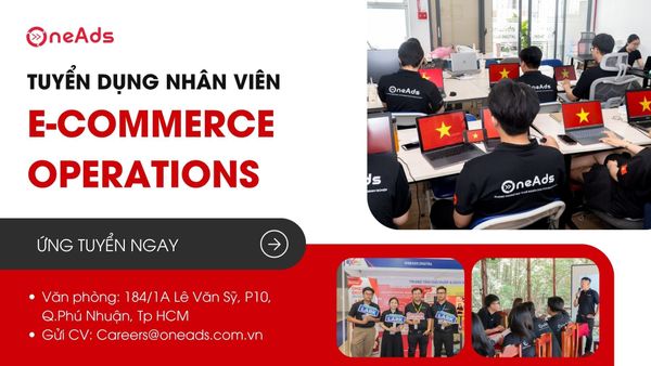 Tuyển Dụng Nhân Viên E-Commerce Operations [Phú Nhuận][Hồ Chí Minh]