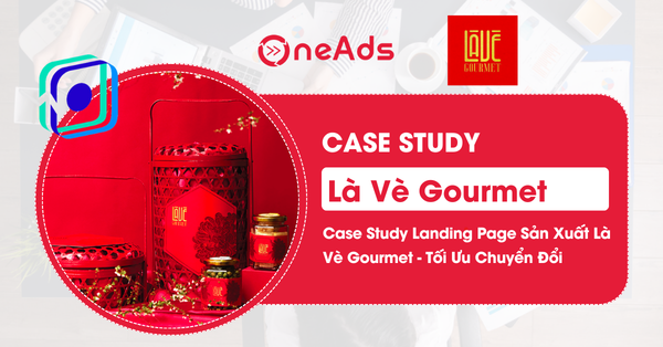 Case Study Landing Page Là Vè Gourmet - Tối Ưu Hóa SEO để Tăng TươngTác và Doanh Số Bán Hàng cho Sản Phẩm Mứt, Bánh, Trà Tết
