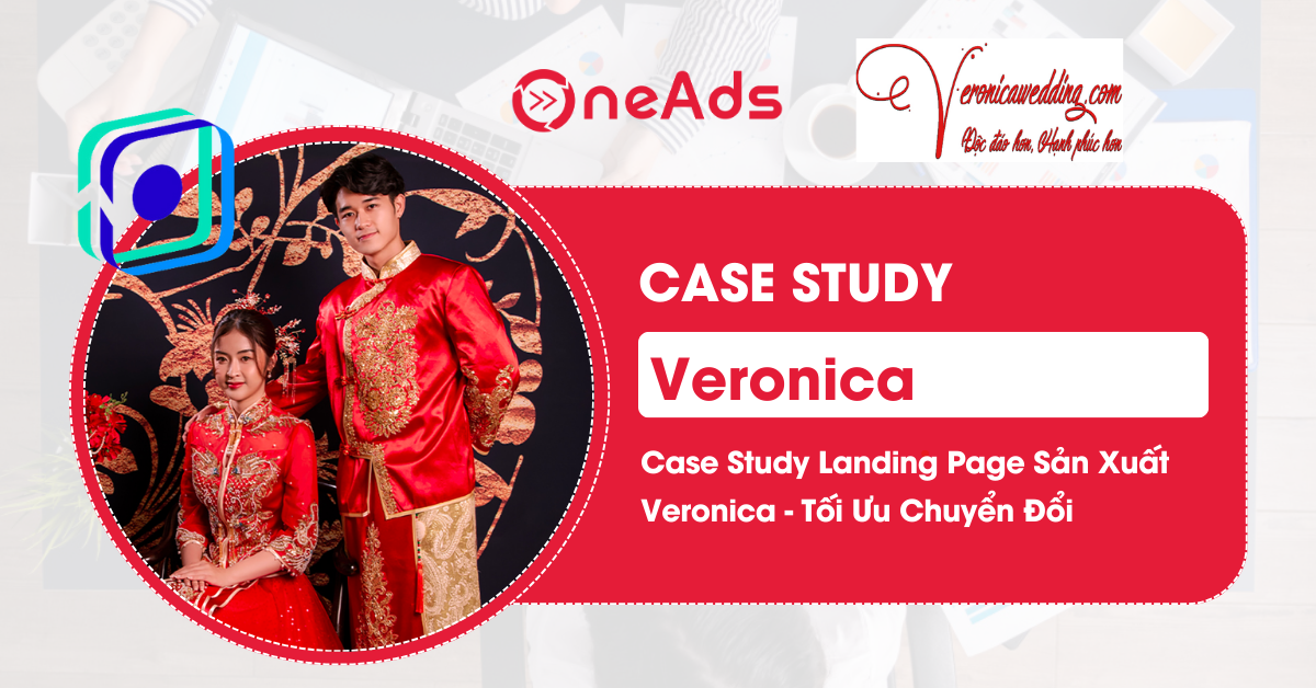 Case Study Landing Page Veronica  - Tối Ưu Hóa SEO để Tăng Tương Tác và Doanh Số Bán Hàng cho Sản Phẩm Đồ Váy Cưới