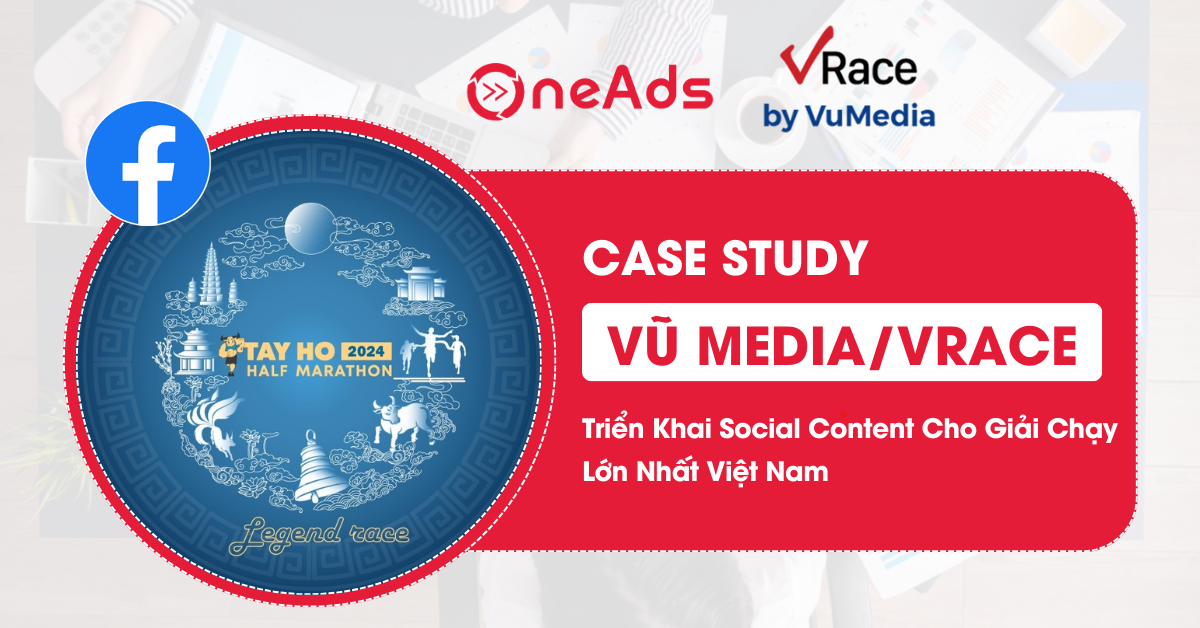 Case Study Vũ Media/VRace - Triển Khai Social Content Cho Giải Chạy Lớn Nhất Việt Nam