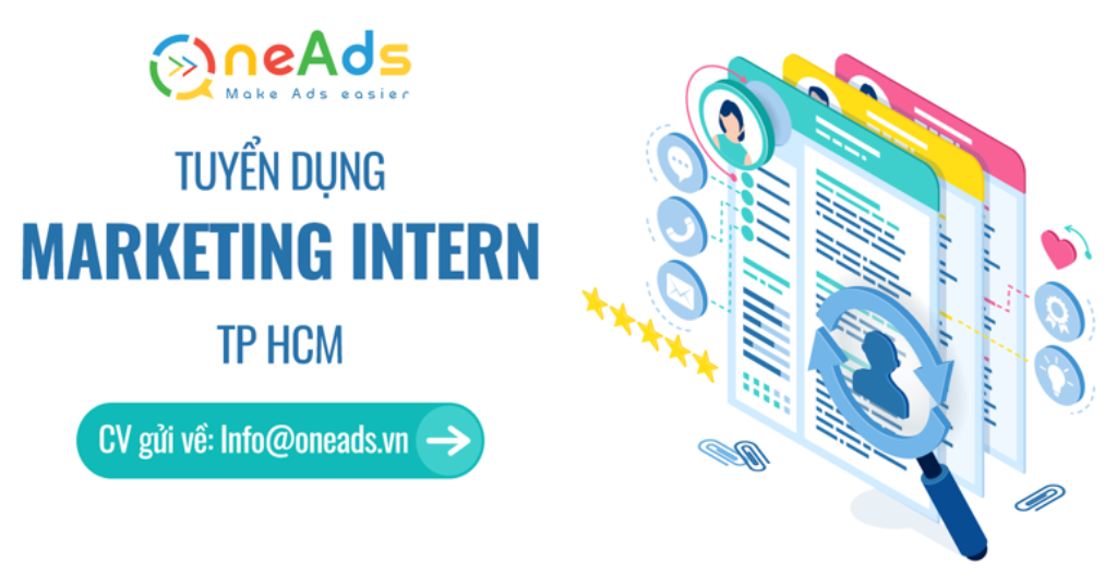 OneAds Digital - Tuyển Dụng Marketing Intern - Tp Hồ Chí Minh