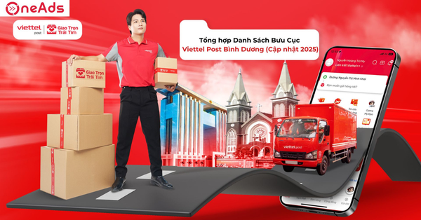 Tổng hợp Danh Sách Bưu Cục Viettel Post Bình Dương (Cập nhật 2025)