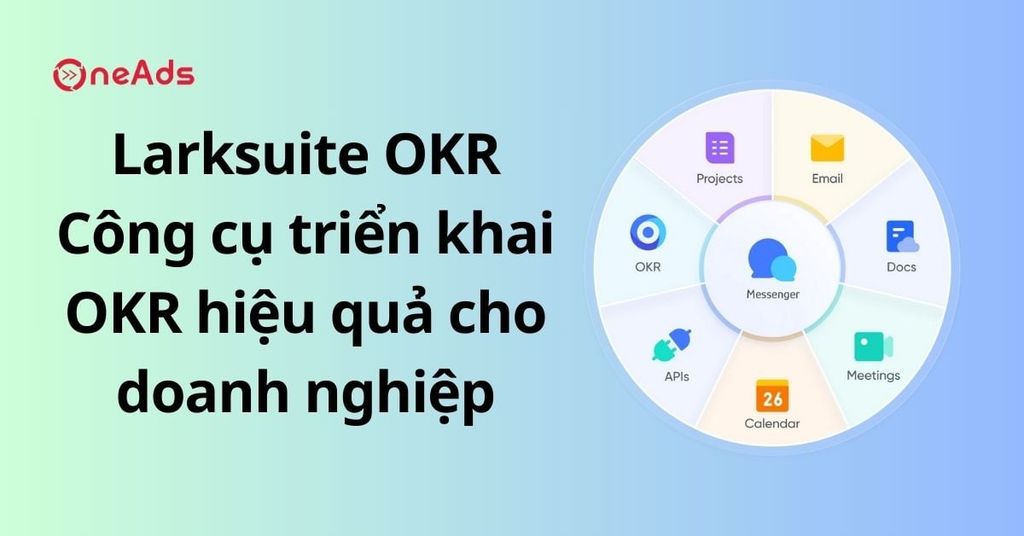 Lời khuyên sử dụng OKR Larksuite