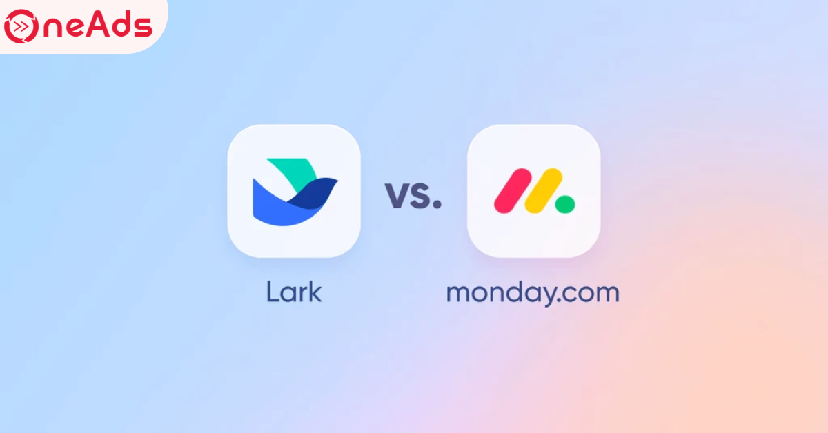 Tổng quan  Lark và Monday.com