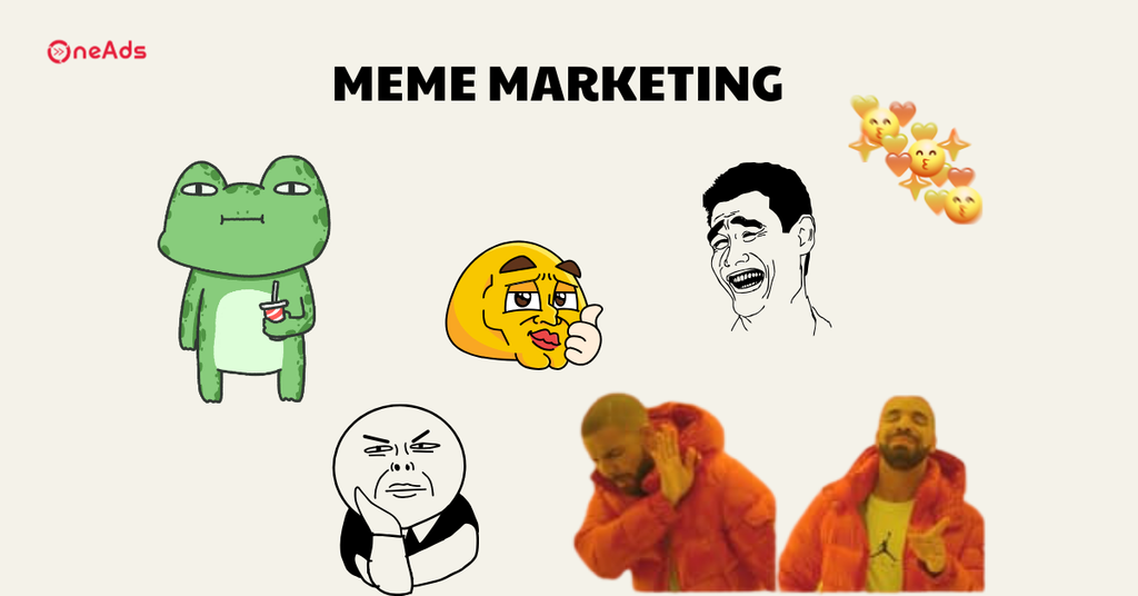 Meme Marketing là gì Tận dụng sự hài hước để bứt phá tiếp thị số - Cách áp dụng Meme Marketing hiệu quả