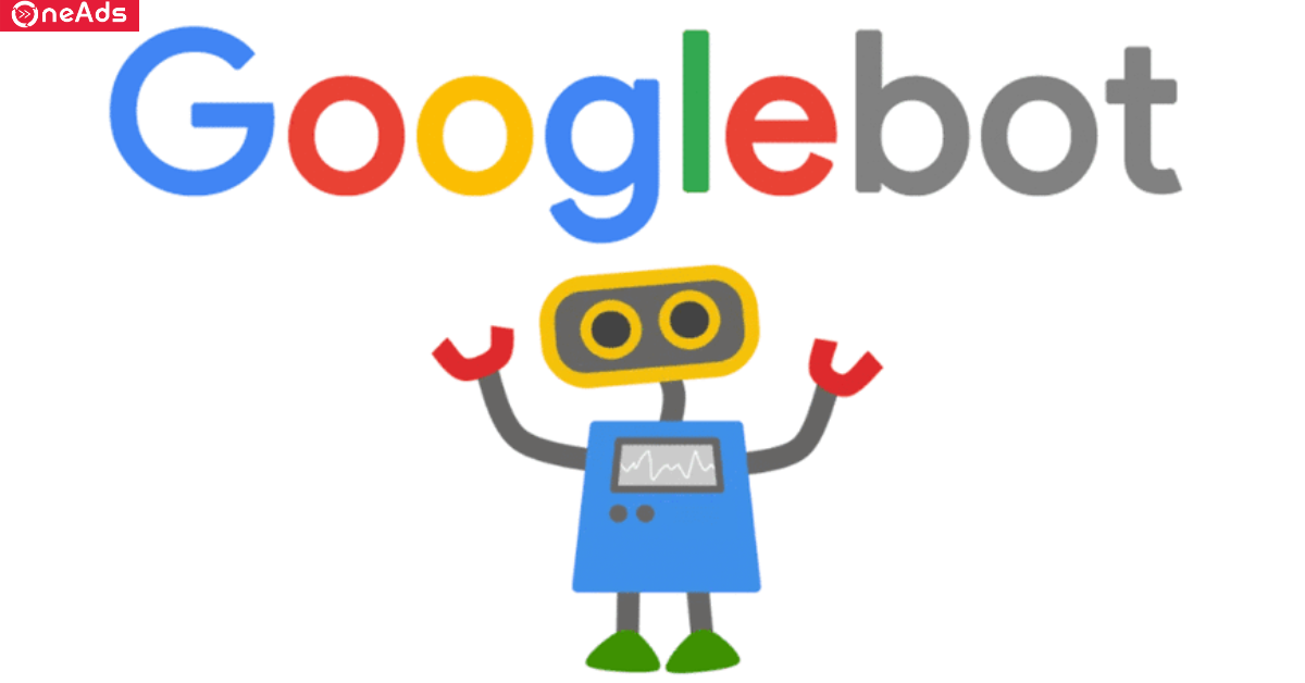 Googlebot là gì?
