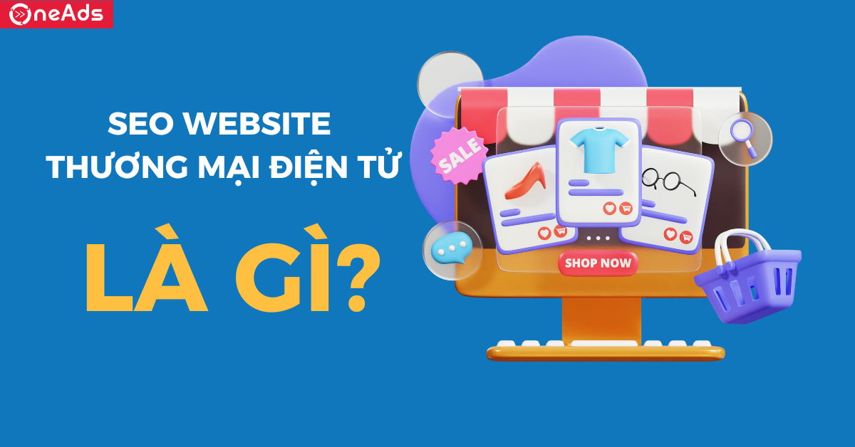 SEO website thương mại điện tử là gì?
