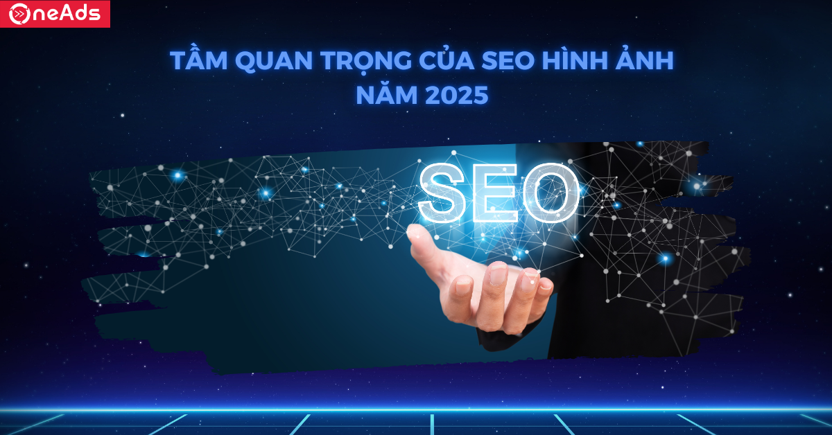 Tầm quan trọng của SEO hình ảnh trong năm 2025