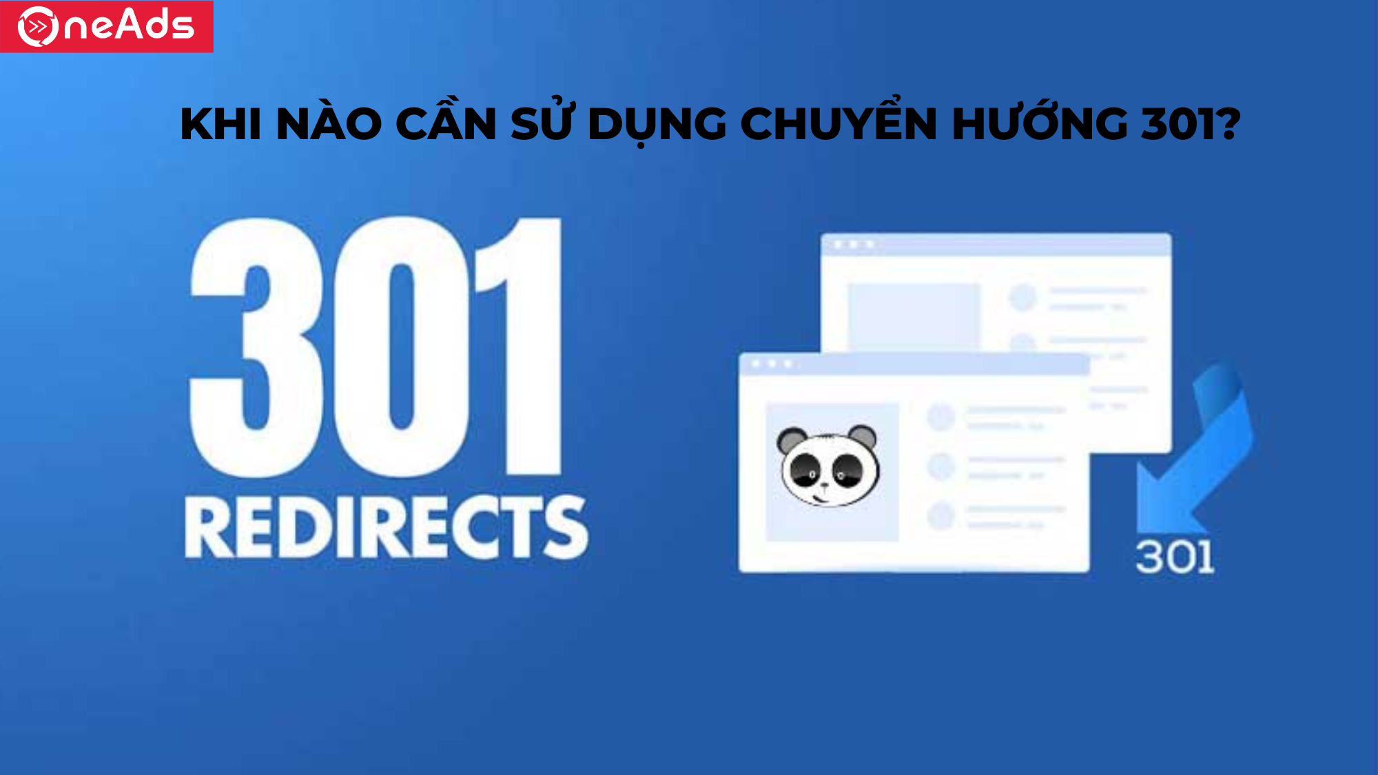 Khi nào cần sử dụng chuyển hướng 301?
