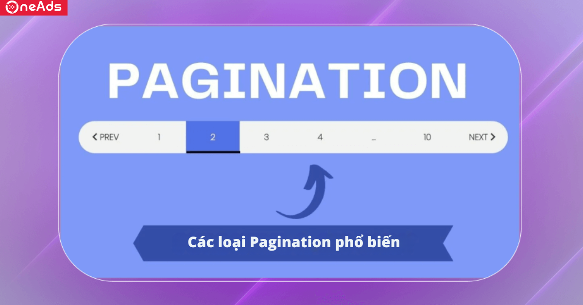 Các loại Pagination phổ biến