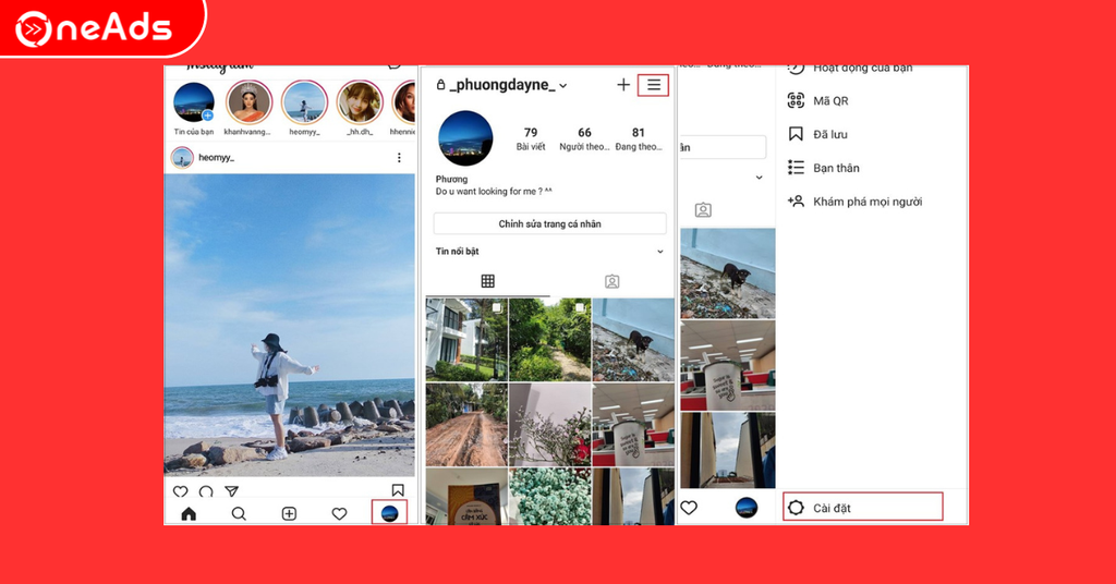 Bước 1: Mở Instagram -> chọn biểu tượng tài khoản -> chọn biểu tượng 3 gạch ngang -> bấm cài đặt.
