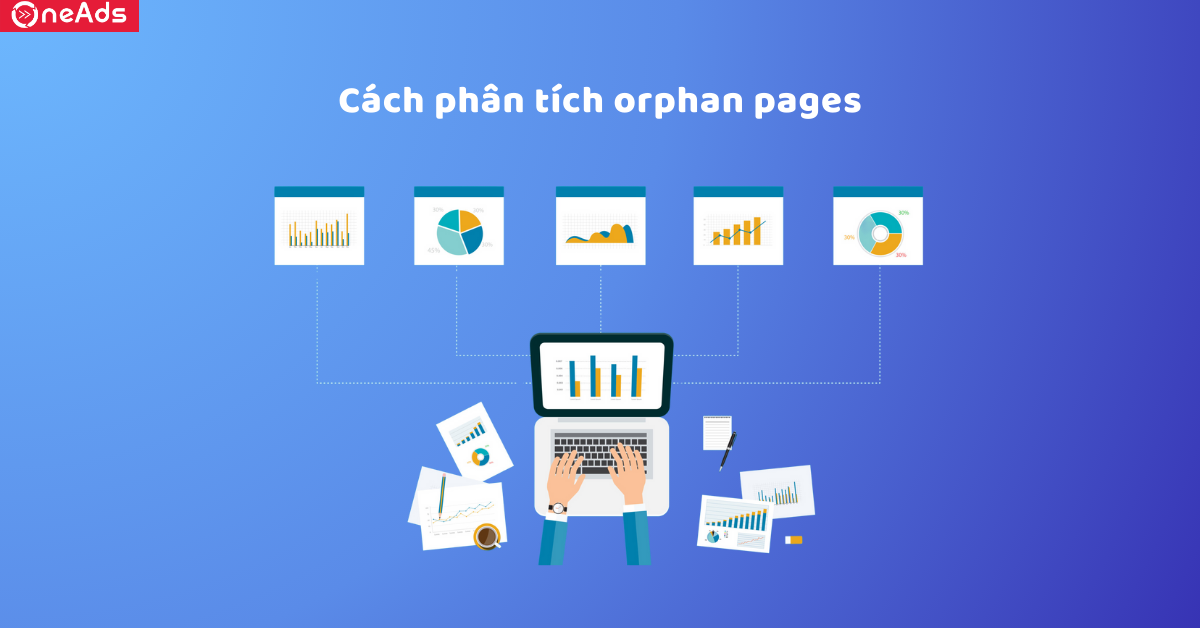 Cách phân tích orphan pages