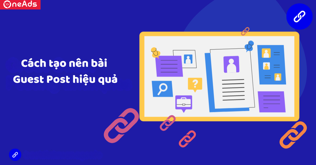 Cách tạo nên bài Guest Post hiệu quả