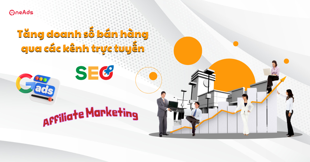Ứng dụng Digital Marketing - Chìa khóa giúp doanh nghiệp bức phá - Tăng doanh số bán hàng qua các kênh trực tuyến