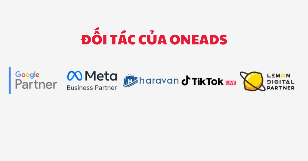 Top 12 Advertising Agency hàng đầu, uy tín - Đối tác của OneAds