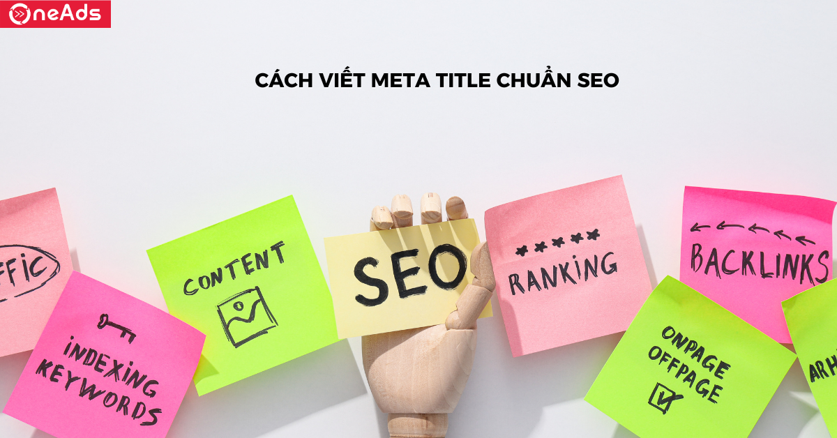 Cách viết Meta Title chuẩn SEO