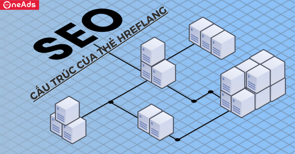 Cấu trúc của thẻ Hreflang
