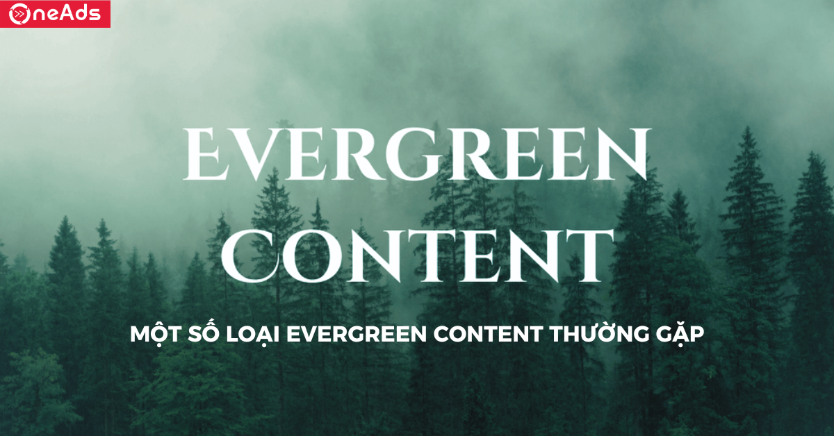 Một số loại Every Green Content thường gặp