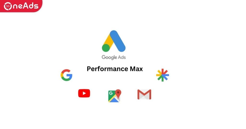 Quảng cáo Google Performance Max tối đa hóa hiệu suất là gì?