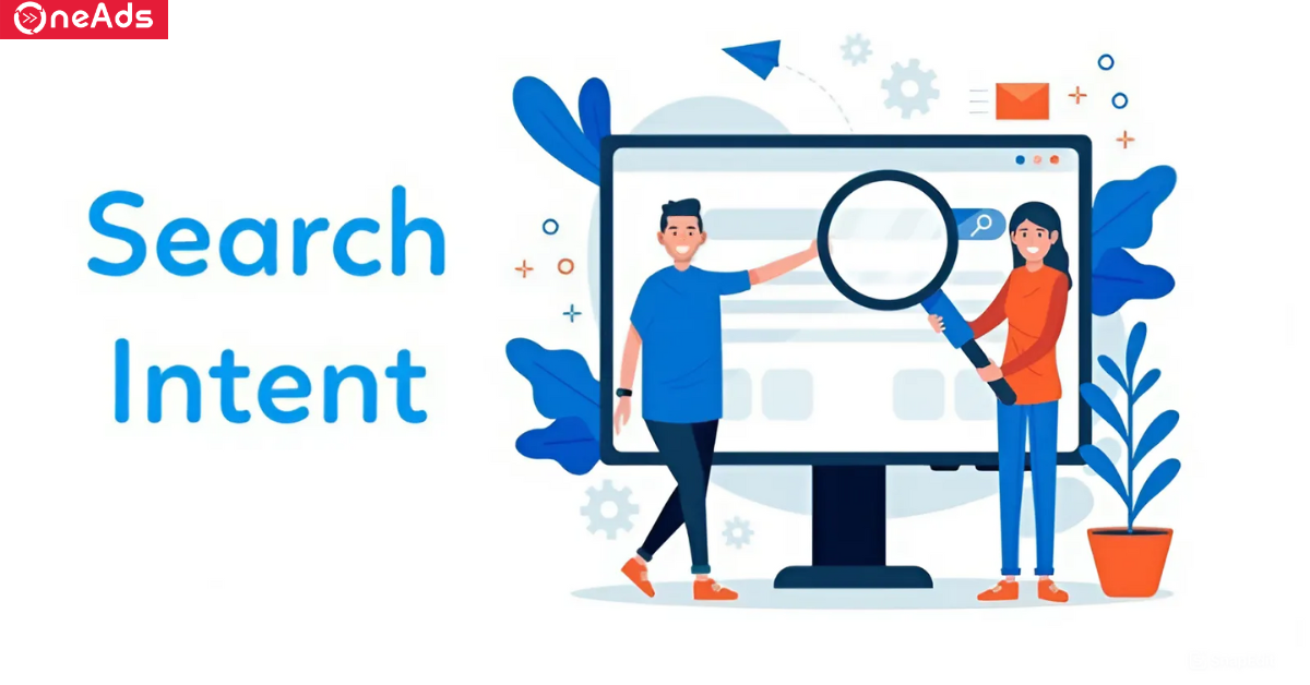 Search Intent là gì?