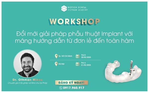 WORKSHOP: ĐỔI MỚI GIẢI PHÁP PHẪU THUẬT IMPLANT VỚI MÁNG HƯỚNG DẪN TỪ ĐƠN LẺ ĐẾN TOÀN HÀM