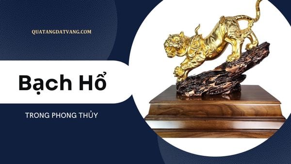 Bạch hổ: Linh vật phong thủy bạn nên biết