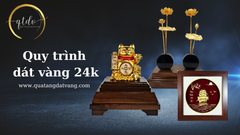 Quy trình dát vàng 24k chuẩn nhất