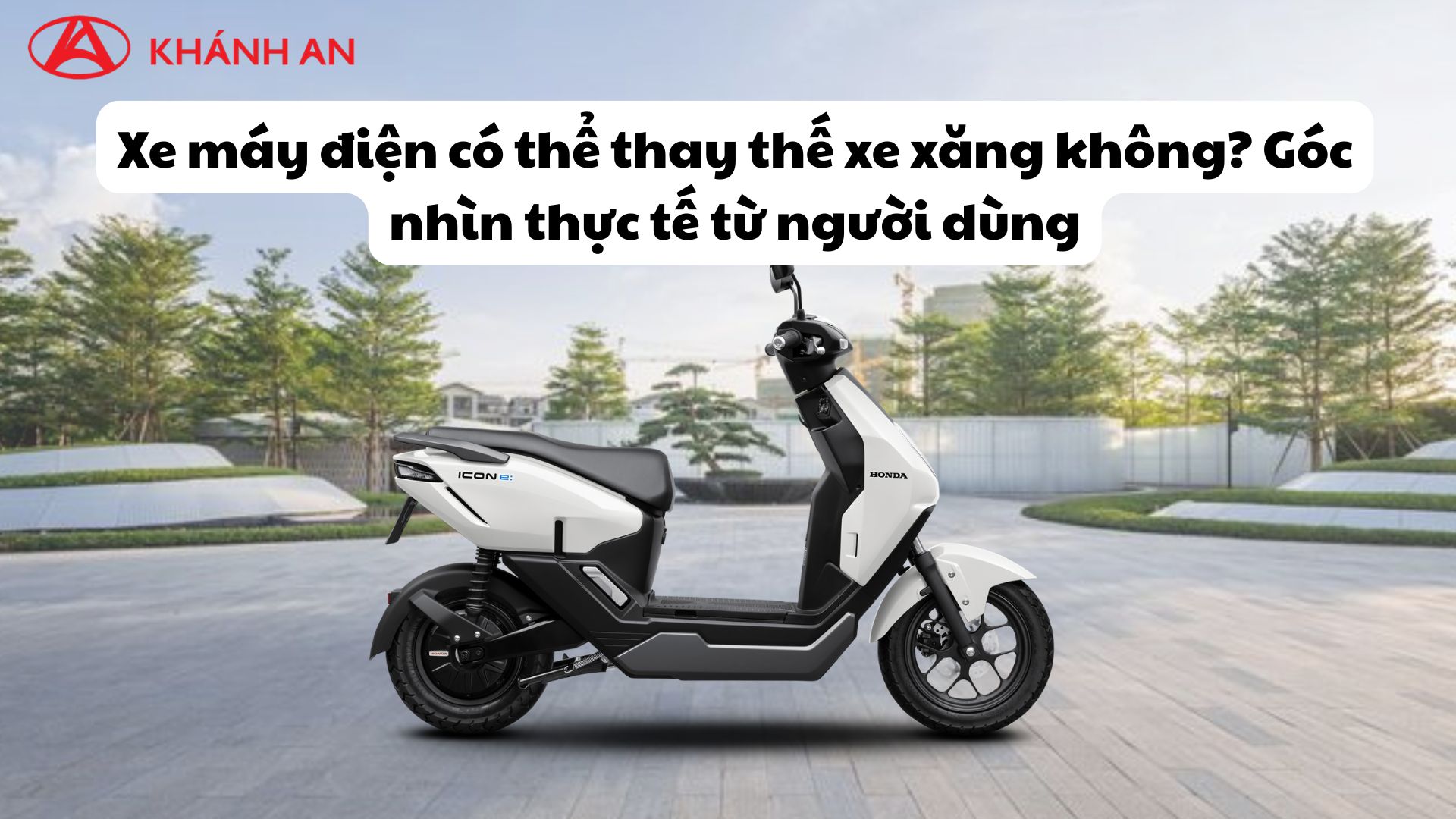 Xe máy điện có thể thay thế xe xăng không? Góc nhìn thực tế từ người dùng