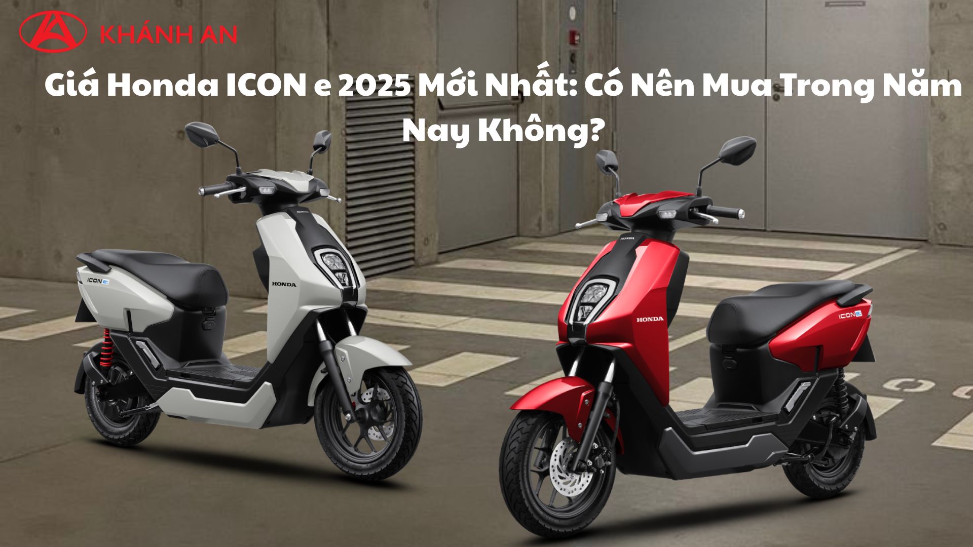 Giá Honda ICON e 2025 Mới Nhất: Có Nên Mua Trong Năm Nay Không?