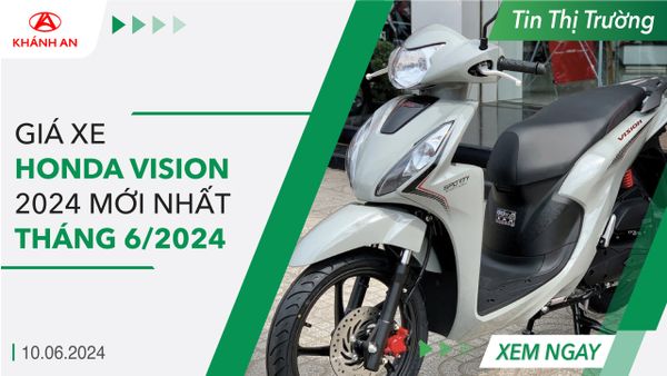 Giá xe Honda Vision 2024 mới nhất tháng 8/2024