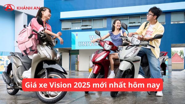 Giá xe Vision 2025 mới nhất hôm nay, cập nhật chi tiết và lý do nên sở hữu