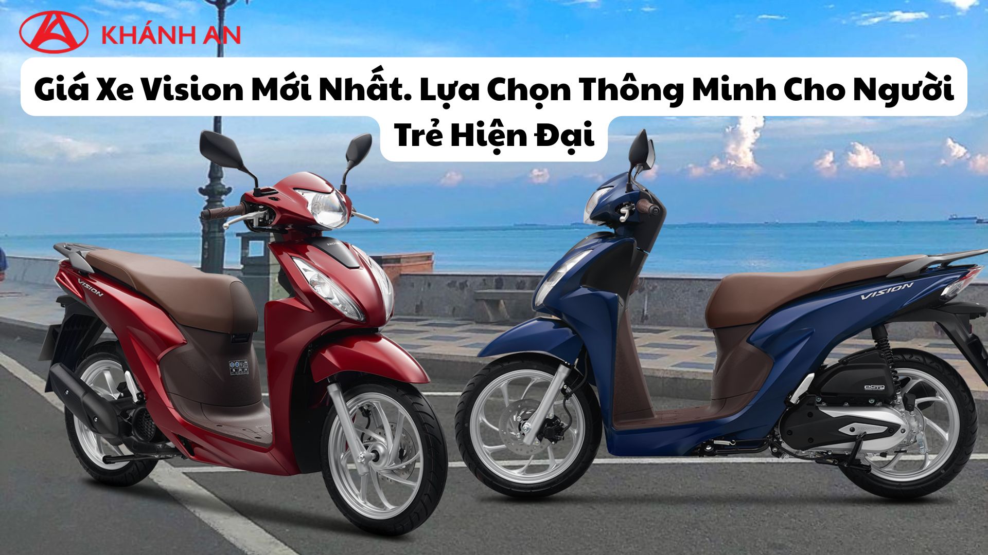 Giá Xe Vision Mới Nhất. Lựa Chọn Thông Minh Cho Người Trẻ Hiện Đại