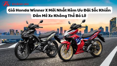 Giá Honda Winner X Mới Nhất Kèm Ưu Đãi Sốc Khiến Dân Mê Xe Không Thể Bỏ Lỡ