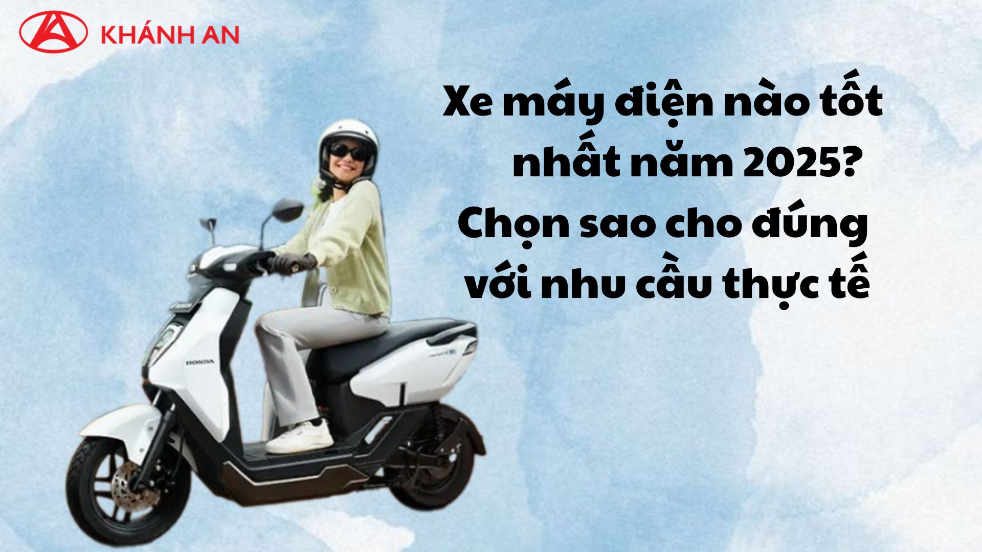 Xe máy điện nào tốt nhất năm 2025? Chọn sao cho đúng với nhu cầu thực tế