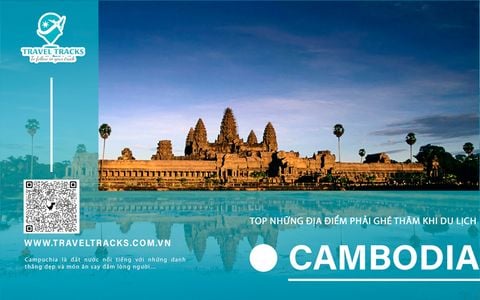 Top những địa điểm phải ghé thăm khi du lịch Campuchia