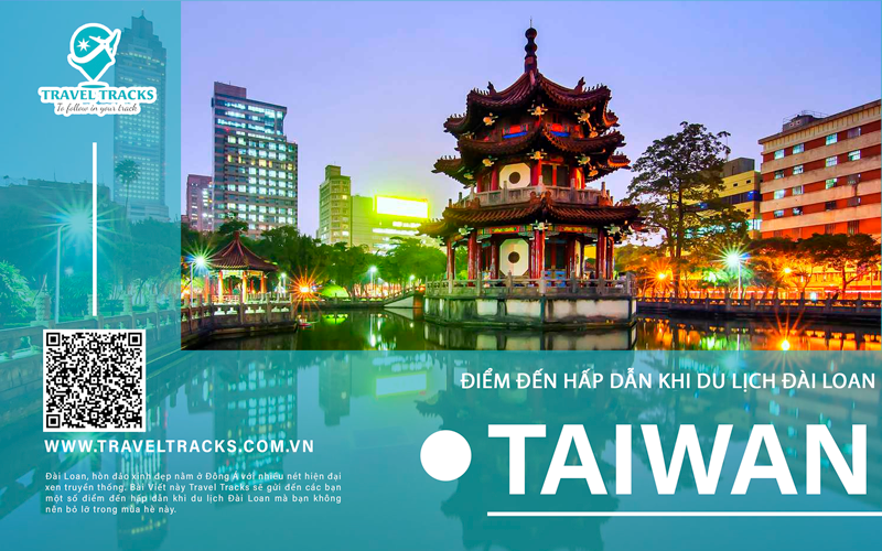 Điểm-đến-hấp-dẫn-khi-du-lịch-Đài-Loan