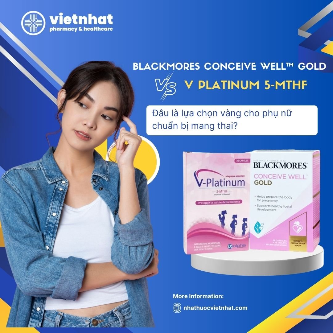 Nên chọn Bổ trứng Blackmores hay V Platinum? Đâu là lựa chọn vàng cho phụ nữ chuẩn bị mang thai?