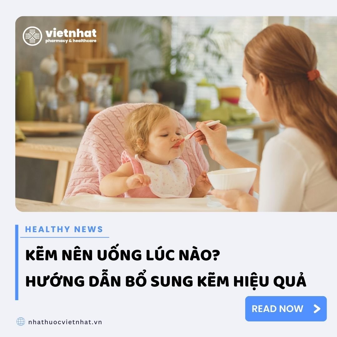Kẽm nên uống lúc nào? Hướng dẫn bổ sung kẽm hiệu quả