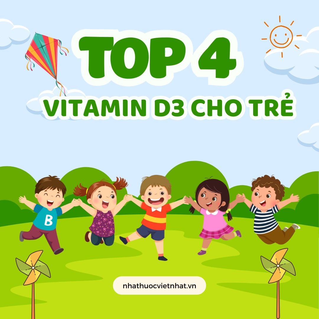 Vitamin D3 là gì? Top 4 vitamin D3 thuần cho trẻ sơ sinh 2025