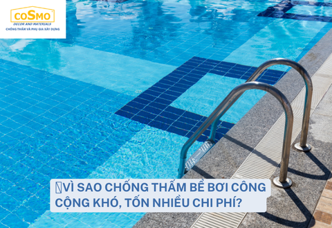 Vì sao chống thấm bể bơi công cộng khó, tốn nhiều chi phí?