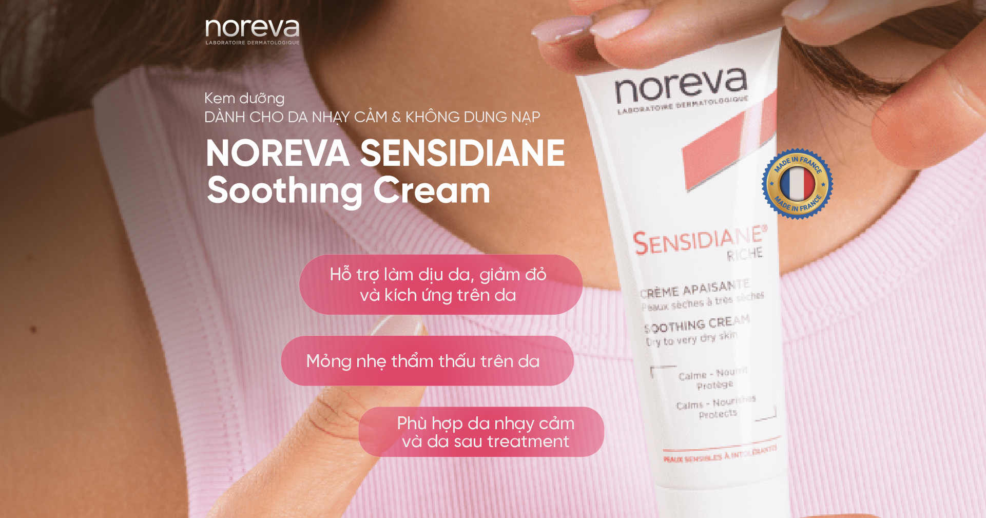 NOREVA SENSIDIANE - KEM DƯỠNG DÀNH CHO DA NHẠY CẢM VÀ DỄ KÍCH ỨNG