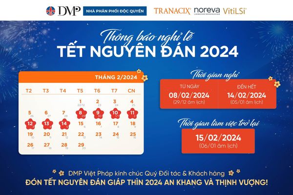 DMP Việt Pháp & Noreva thông báo lịch nghỉ lễ Tết Nguyên đán Giáp Thìn năm 2024