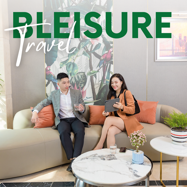Bleisure travel - Xu hướng công tác kết hợp nghỉ dưỡng