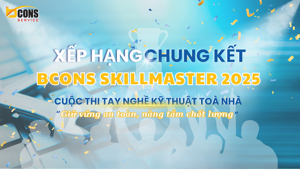 VINH QUANG GỌI TÊN 8 THÍ SINH XUẤT SẮC TIẾN VÀO CHUNG KẾT BCONS SKILLMASTER 2025