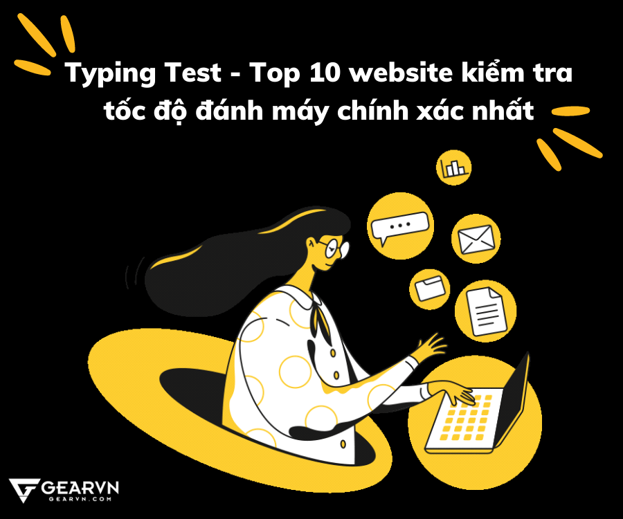 Typing Test - Top 10 website kiểm tra tốc độ đánh máy chính xác nhất